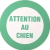 PANNEAU ATTENTION AU CHIEN^Gifi Discount